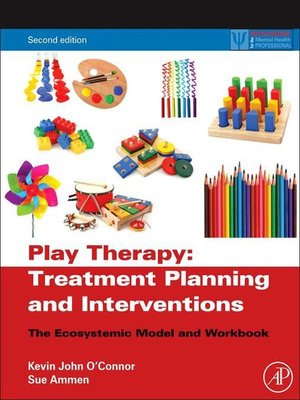 cover image of Play Therapy Treatment Planning and Interventions